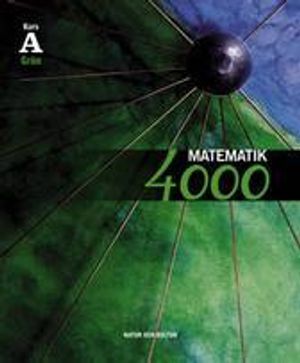 Matematik 4000 kurs A Grön lärobok | 1:a upplagan