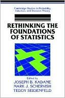 Rethinking the Foundations of Statistics