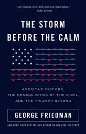 The Storm Before the Calm