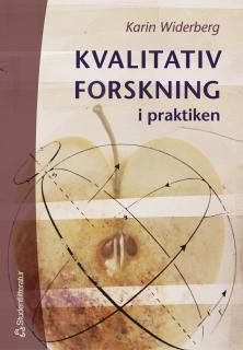 Kvalitativ forskning i praktiken | 1:a upplagan