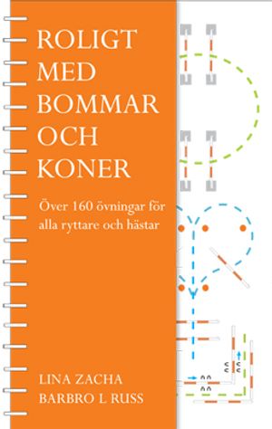 Roligt med bommar och koner : 160 övningar för alla ryttare och hästar | 1:a upplagan