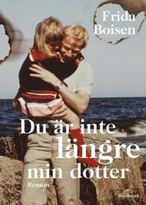 Du är inte längre min dotter