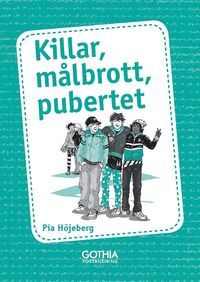 Killar, målbrott, pubertet