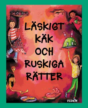 Läskigt käk och ruskiga rätter : goda, lättlagade recept! | 1:a upplagan