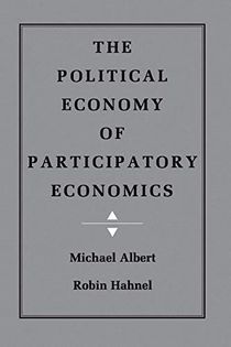 The Political Economy of Participatory Economics