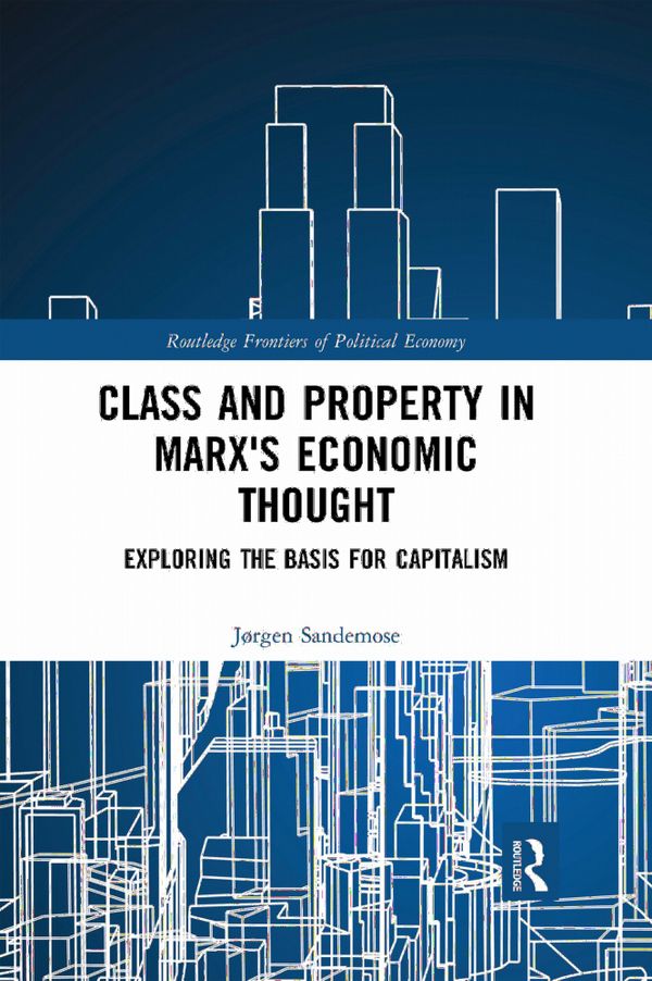 Class and Property in Marx's Economic Thought | 1:a upplagan