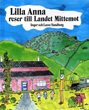 Lilla Anna reser till Landet Mittemot | 1:a upplagan