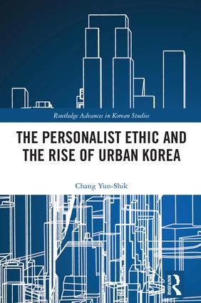 The Personalist Ethic and the Rise of Urban Korea | 1:a upplagan