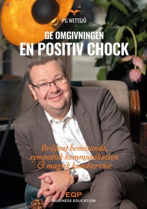 Ge omgivningen en positiv chock | 1:a upplagan