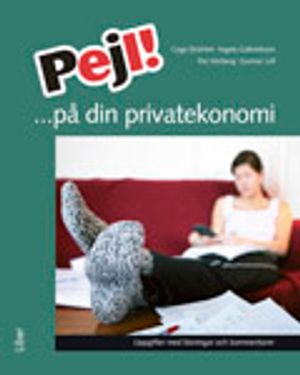 Pejl!...på din privatekonomi, Uppgifter m lösn&kommentarer | 1:a upplagan