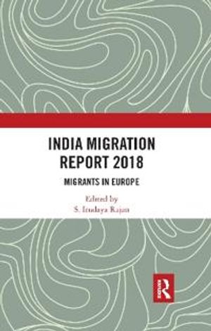 India Migration Report 2018 | 1:a upplagan