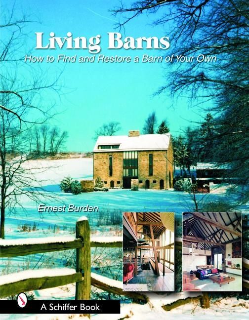 Living Barns : How to Find and Restore a Barn of Your Own | 0:e upplagan