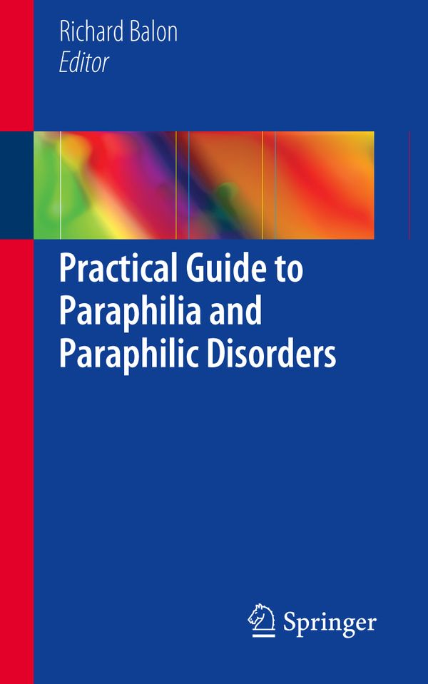 Practical Guide to Paraphilia and Paraphilic Disorders | 1:a upplagan