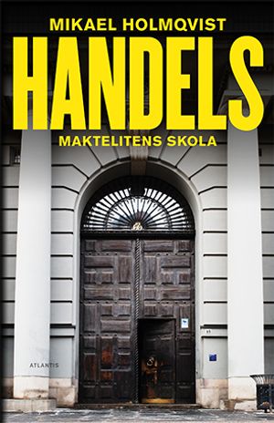 Handels. Maktelitens skola | 1:a upplagan