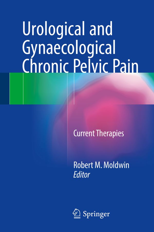 Urological and Gynaecological Chronic Pelvic Pain | 1:a upplagan