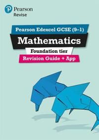 Pearson Edexcel GCSE (9-1) Mathematics Foundation tier Revision Guide + App | 0:e upplagan