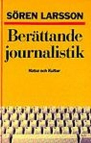 Berättande Journalistik | 1:a upplagan