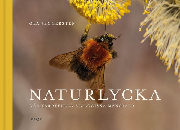Naturlycka: vår värdefulla biologiska mångfald | 0:e upplagan