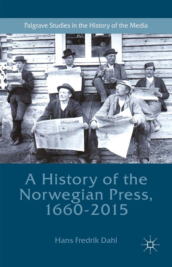 A History of the Norwegian Press, 1660-2015 | 1:a upplagan