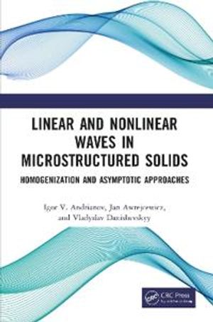 Linear and Nonlinear Waves in Microstructured Solids | 1:a upplagan