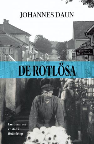 De rotlösa | 1:a upplagan