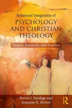 Relational Integration of Psychology and Christian Theology | 1:a upplagan