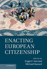 Enacting European Citizenship | 0:e upplagan