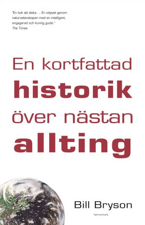 En kortfattad historik över nästan allting | 1:a upplagan