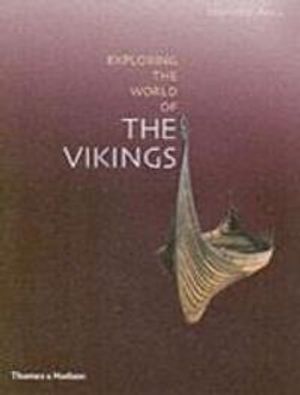 Exploring the World of the Vikings