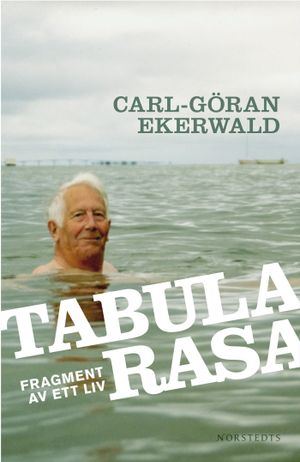 Tabula rasa : fragment av ett liv | 1:a upplagan