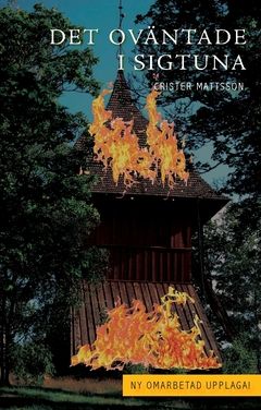 Det oväntade i Sigtuna | 0:e upplagan