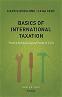 Basics of International Taxation: From a Methodological Point of View | 2:a upplagan