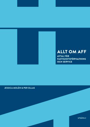 Allt om Aff. Avtal för fastighetsförvaltning och service. Utg 2 |  2:e upplagan