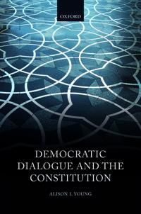 Democratic Dialogue and the Constitution | 0:e upplagan