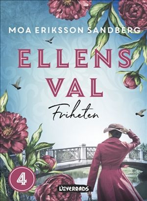 Ellens val: Friheten