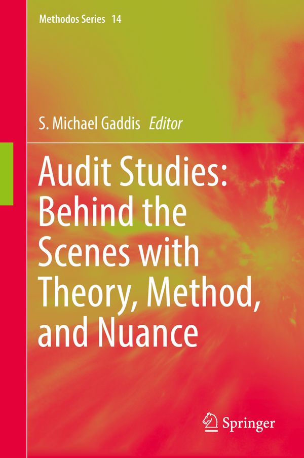 Audit Studies: Behind the Scenes with Theory, Method, and Nuance | 1:a upplagan