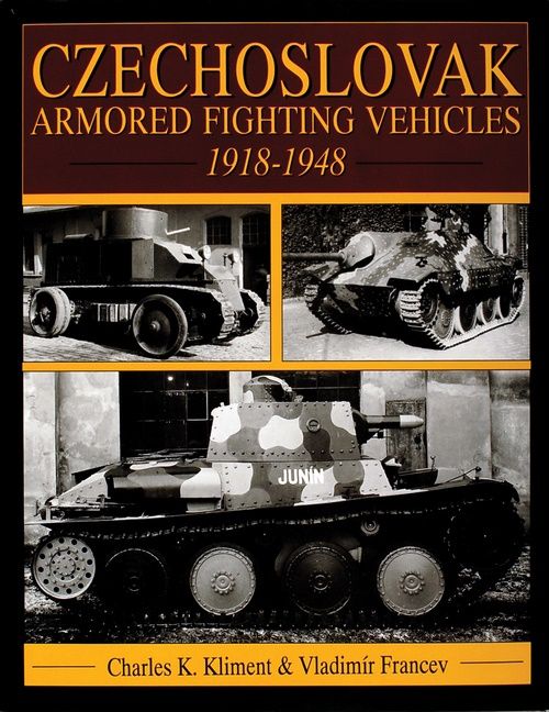 Czechoslovak armored fighting vehicles 1918-1948 | 0:e upplagan