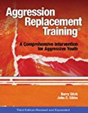 Aggression replacement training - a comprehensive intervention for aggressi