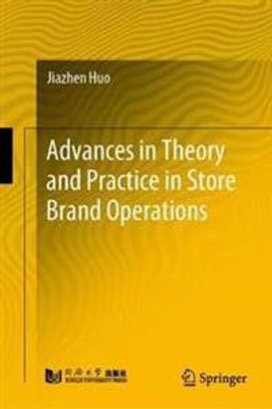 Advances in Theory and Practice in Store Brand Operations | 1:a upplagan