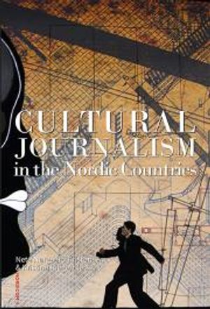 Cultural journalism in the Nordic countries