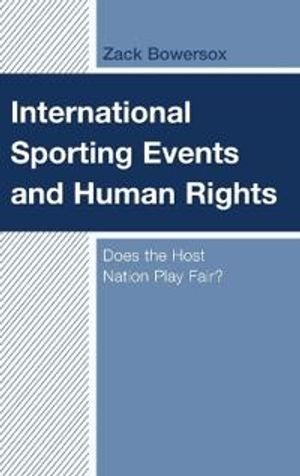 International Sporting Events and Human Rights