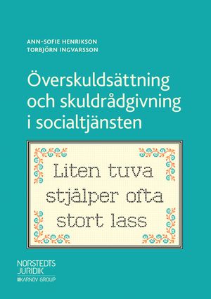 Överskuldsättning och skuldrådgivning i socialtjänsten | 1:a upplagan