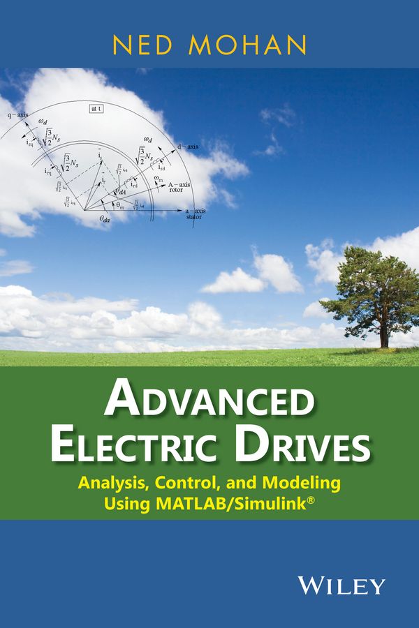 Advanced Electric Drives: Analysis, Control, and Modeling Using MATLAB / Si | 1:a upplagan