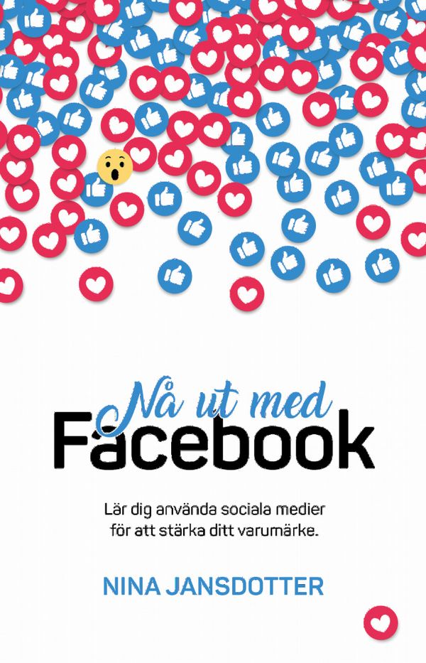 Nå ut med Facebook | 1:a upplagan