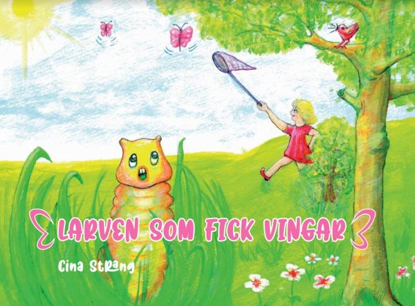 Larven som fick vingar | 0:e upplagan