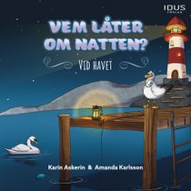 Vem låter om natten? : Vid havet