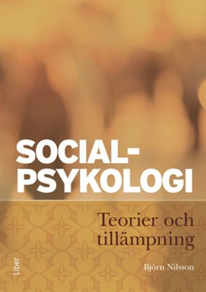 Socialpsykologi - Teorier och tillämpning | 1:a upplagan