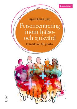 Personcentrering inom hälso- och sjukvård | 2:a upplagan