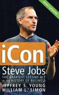 iCon: Steve Jobs, the Greatest Second ACT in the History of Business | 1:a upplagan