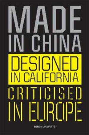 Made In China, Designed In California, Criticised In Europe